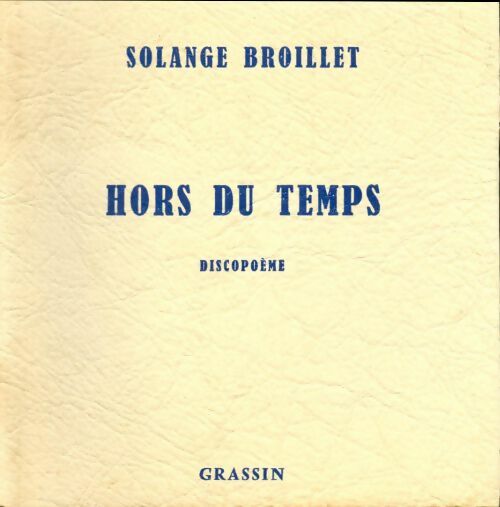 Livrenpoche : Hors du temps - Solange Broillet - Livre