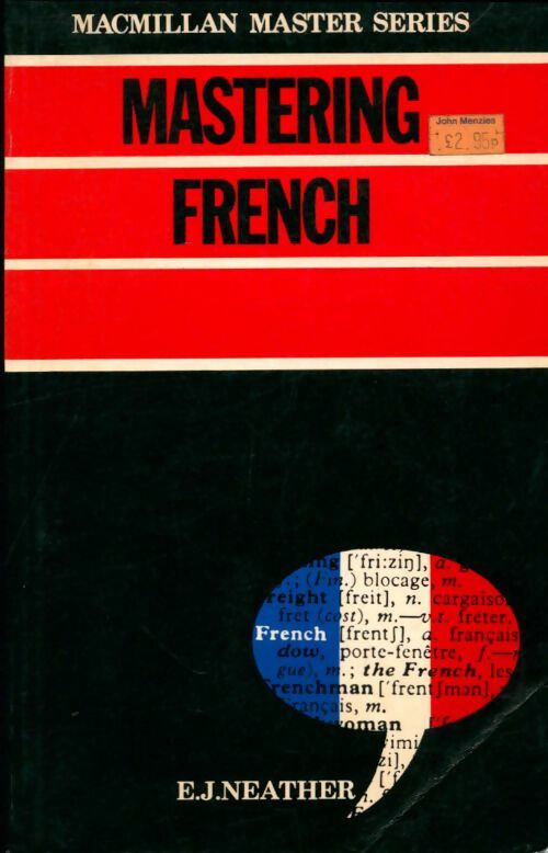 Mastering French - E. J. Neather -  Macmillan master series - Livre