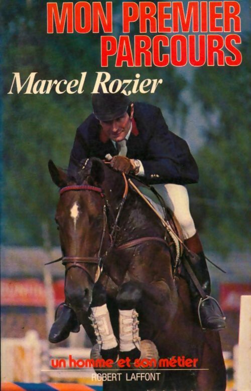 Livrenpoche : Mon premier parcours - Marcel Rozier - Livre
