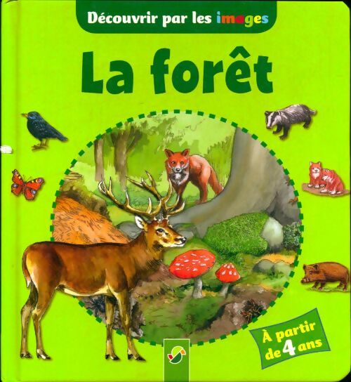 Livrenpoche : Découvrir par les images la forêt - Collectif - Livre