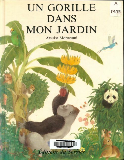 Livrenpoche : Un gorille dans mon jardin - Atsuko Morozumi - Livre