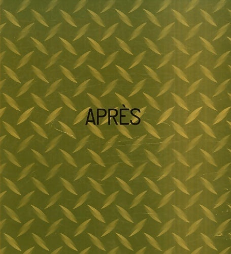 Livrenpoche : Après : 7ème Biennale d'art contemporain de Lyon 18 septembre 2003-4 janvier 2004 - Thierry Raspail - Livre