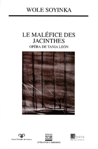 Livrenpoche : Le maléfice des jacinthes - Wole Soyinka - Livre