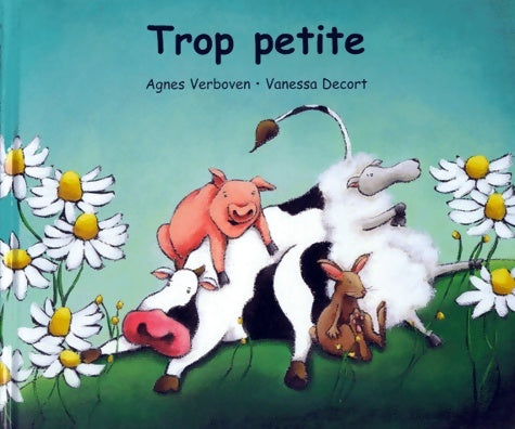 Livrenpoche : Trop petite - Agnès Verboven - Livre