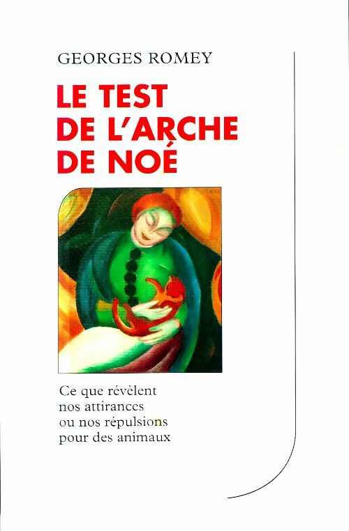 Livrenpoche : Le test de l'Arche de Noé - Georges Romey - Livre