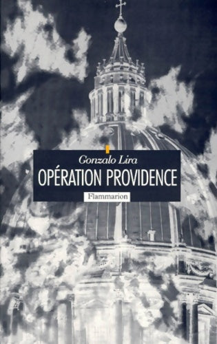 Livrenpoche : Opération Providence - Gonzalo Lira - Livre