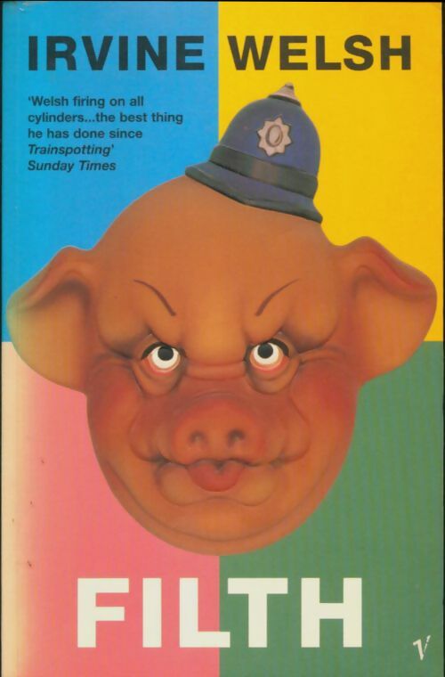 Livrenpoche : Filth - Irvine Welsh - Livre