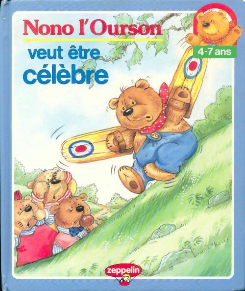 Nono l'ourson veut être célèbre - Geoffrey Alan - Livre