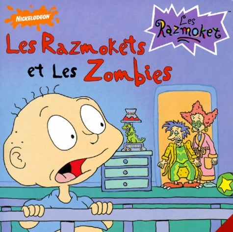 Livrenpoche : Les razmoket : Les razmokets et les zombies - Sarah Willson - Livre