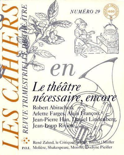 Livrenpoche : Cahiers de la comédie-française 29 : Le théâtre nécessaire encore - Robert Abirached - Livre