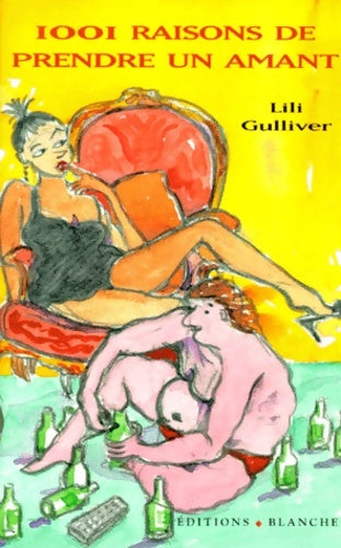 Livrenpoche : 1001 raisons de prendre un amant - Lili Gulliver - Livre