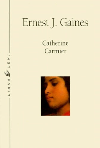 Livrenpoche : Catherine carmier - Ernest J. Gaines - Livre