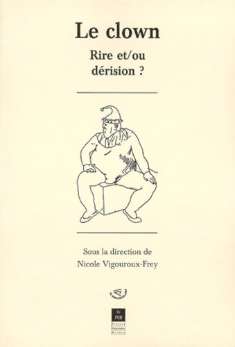 Livrenpoche : Le clown - Vigouroux Frey - Livre