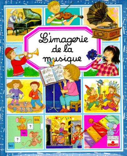 Livrenpoche : L'imagerie de la musique - Marie-Renée Guilloret - Livre