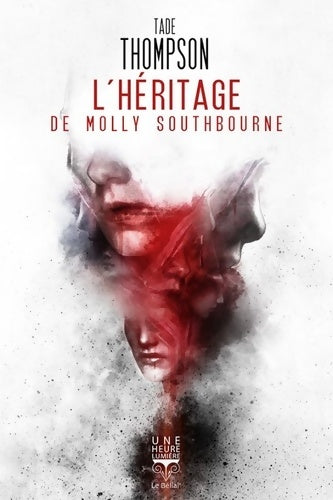 Livrenpoche : L'héritage de Molly Southbourne - Tade Thompson - Livre