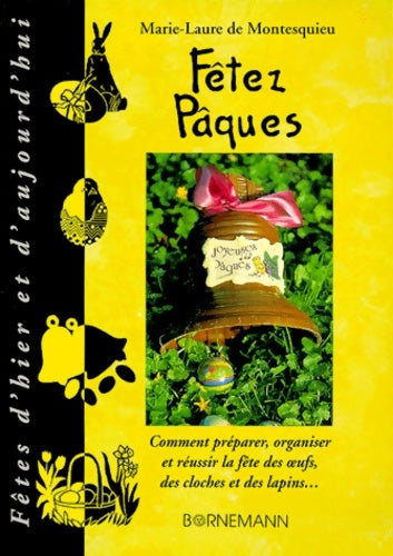 Livrenpoche : Fêtez pâques - Marie-Laure De Montesquieu - Livre