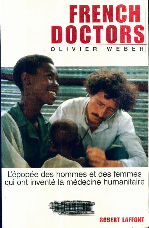 Livrenpoche : French doctors - ne - Olivier Weber - Livre