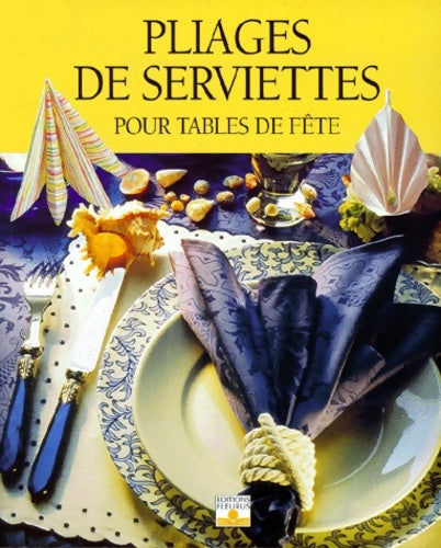 Livrenpoche : Pliages de serviettes pour tables de fête - Marianne Miller - Livre