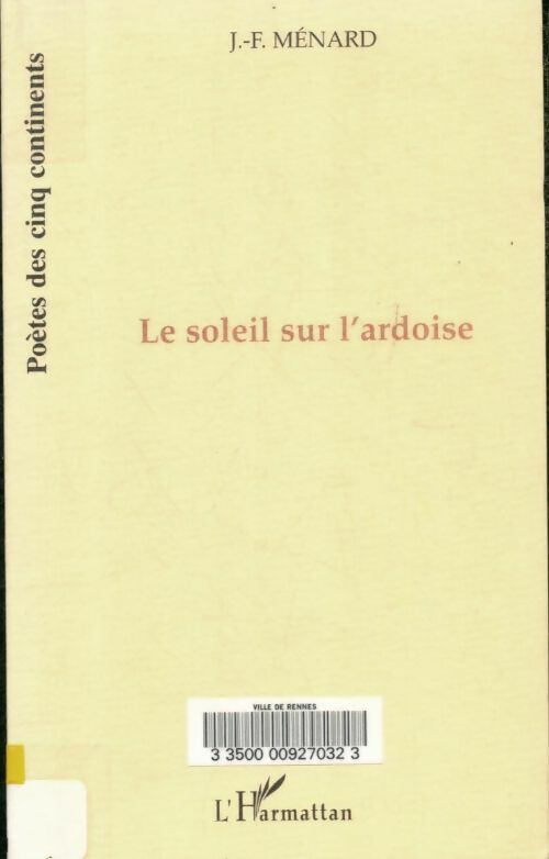 Livrenpoche : Le soleil sur l'ardoise - Jean-François Ménard - Livre
