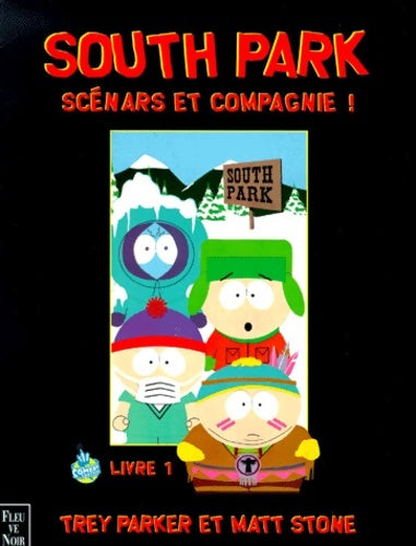 Livrenpoche : South park : Scénars et compagnie ! - Trey Parker - Livre