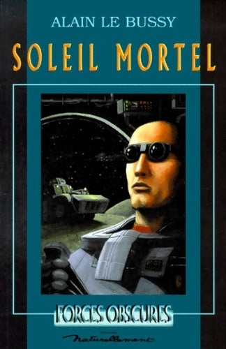 Livrenpoche : Soleil mortel - Alain Le Bussy - Livre