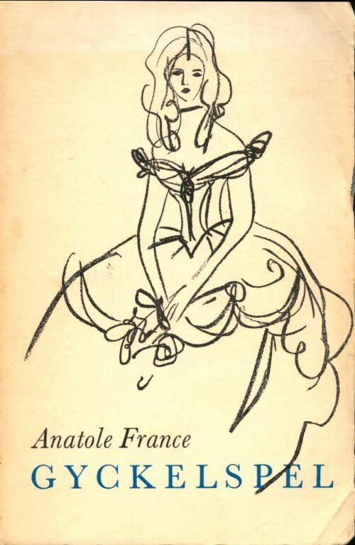 Livrenpoche : Gyckelspel  - Anatole France - Livre