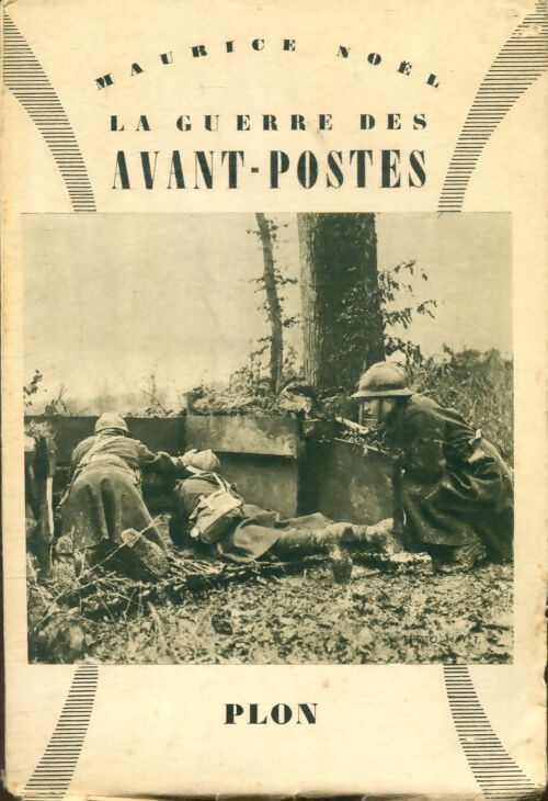 Livrenpoche : La guerre des avant-postes - Maurice Noël - Livre