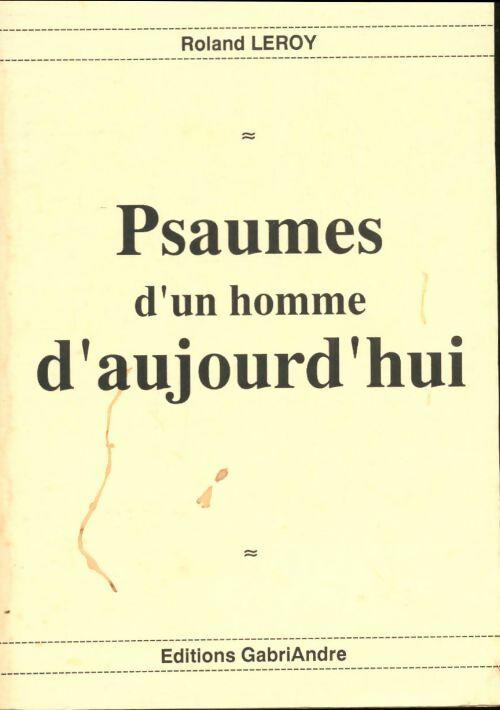 Livrenpoche : Psaumes d'un homme d'aujourd'Hui - roland Leroy - Livre