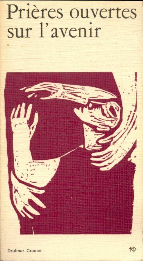 Livrenpoche : Prières ouvertes sur l'avenir - Drutmar Cremer - Livre