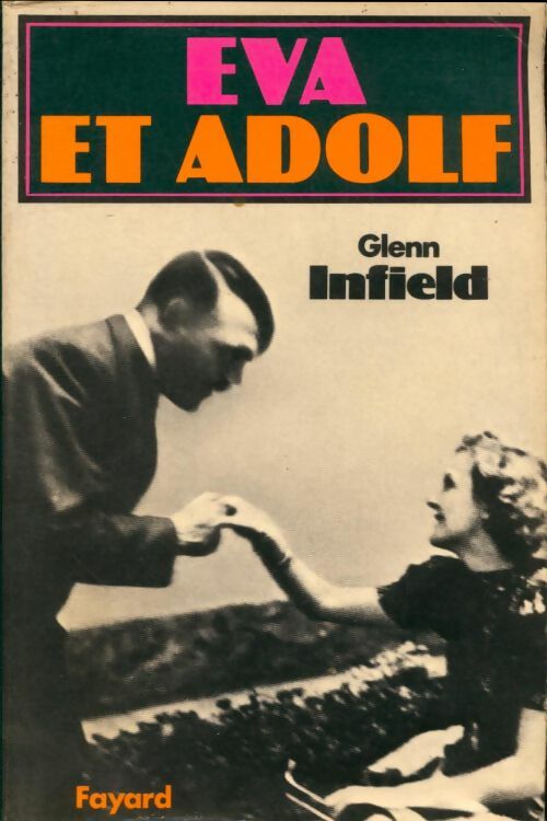 Livrenpoche : Eva et Adolf - Glenn B. Infield - Livre