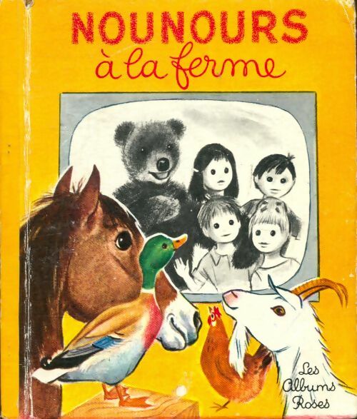 Livrenpoche : Nounours à la ferme - Claude Romain; Laydu - Livre