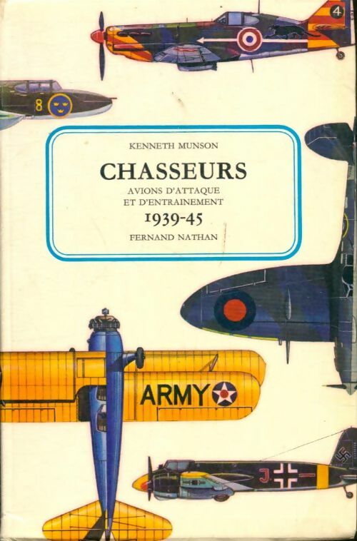 Livrenpoche : Chasseurs, avions d'attaque et d'entraînement 1939-45 - Kenneth Munson - Livre
