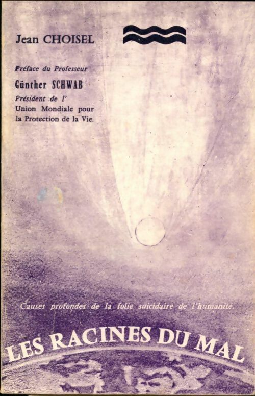 Livrenpoche : Les racines du mal - Jean Choiseul - Livre