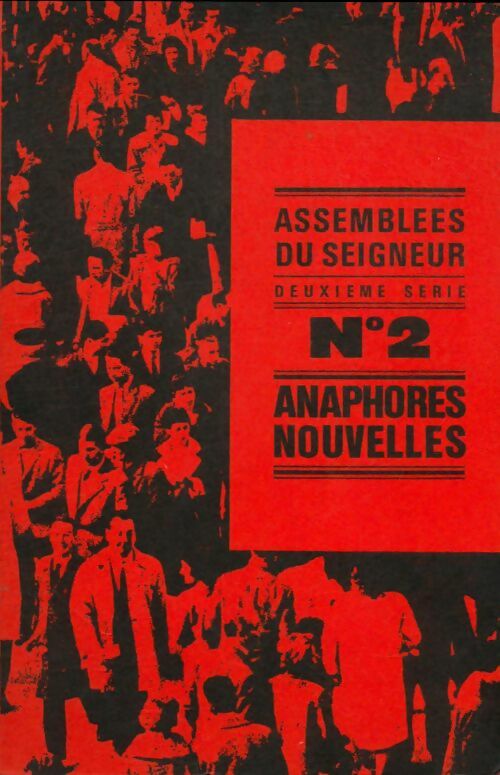 Livrenpoche : Assemblées du seigneur deuxième série n°2 : Anaphores nouvelles - Collectif - Livre