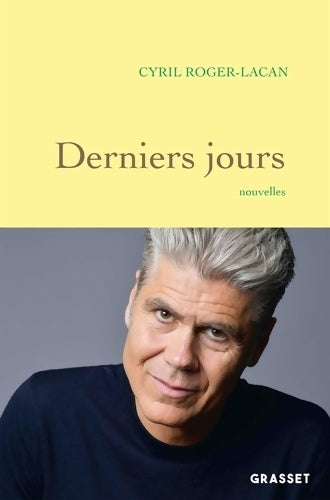 Livrenpoche : Derniers jours. Nouvelles - Cyril Roger-Lacan - Livre