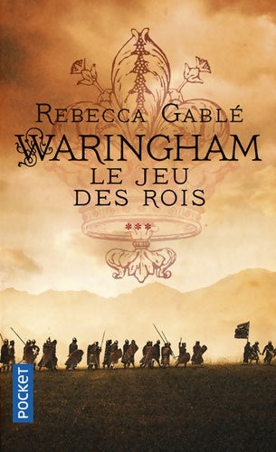 Livrenpoche : Waringham Tome III : Le jeu des rois - Rebecca Gablé - Livre