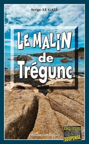 Livrenpoche : Le malin de Trégunc - Serge Le Gall - Livre
