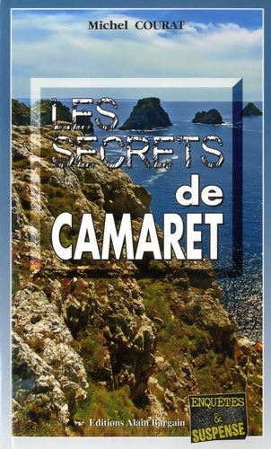 Livrenpoche : Les secrets de Camaret - Michel Courat - Livre