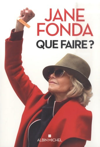 Livrenpoche : Que faire ? : Du désespoir à l'action sauvons la planète ! - Jane Fonda - Livre