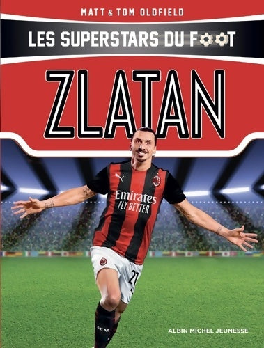 Livrenpoche : Zlatan - Matt Oldfield - Livre