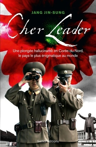 Livrenpoche : Cher leader - Jang Jin-sung - Livre