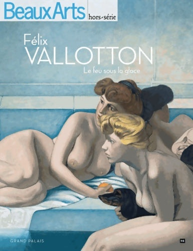 Livrenpoche : Félix vallotton : Le feu sous la glace - Caroline Le Got - Livre
