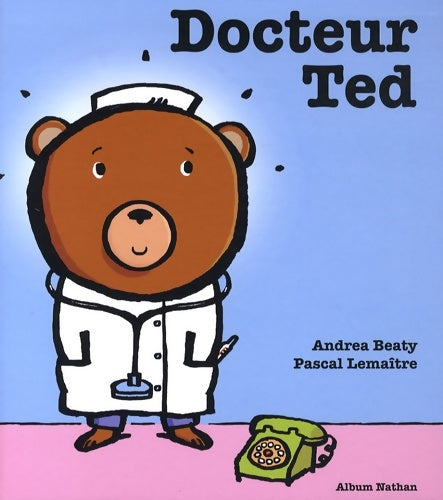 Livrenpoche : Docteur ted - Andrea Beaty - Livre