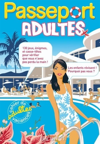 Livrenpoche : Passeport adultes : Cahier de vacances adultes - cahier de vacances - Gabrielli - Livre