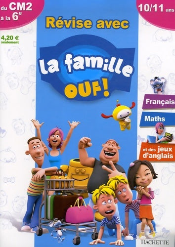 Livrenpoche : Révise avec la famille ouf ! du CM2 à la 6e : Français maths et des jeux d'anglais - Daniel Berlion - Livre
