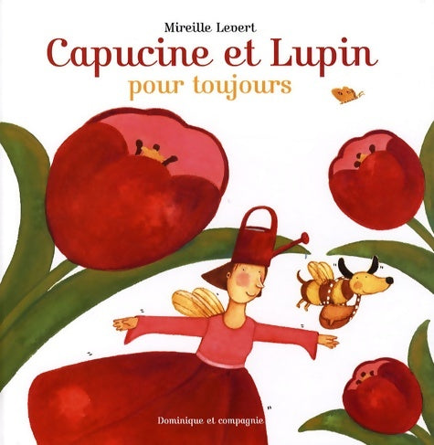 Livrenpoche : Capucine et lupin pour toujours - Collectif - Livre