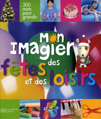 Livrenpoche : Mon imagier des fêtes et loisirs - Frédéric Péault - Livre