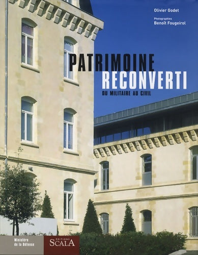 Livrenpoche : Patrimoine reconverti du militaire au civil - Olivier Godet - Livre