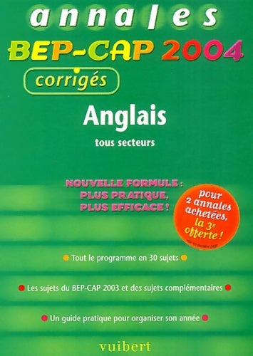Livrenpoche : Anglais tous secteurs bep-cap : Annales 2004 corrigés - Jean-Paul Pouderon - Livre
