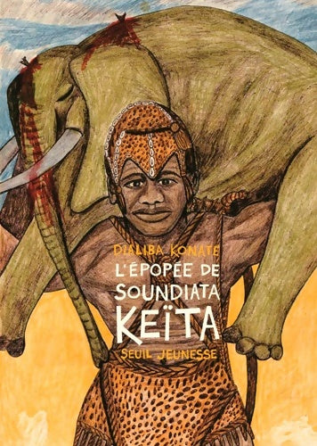 Livrenpoche : L'épopée de soundiata keita - Konaté Dialiba - Livre